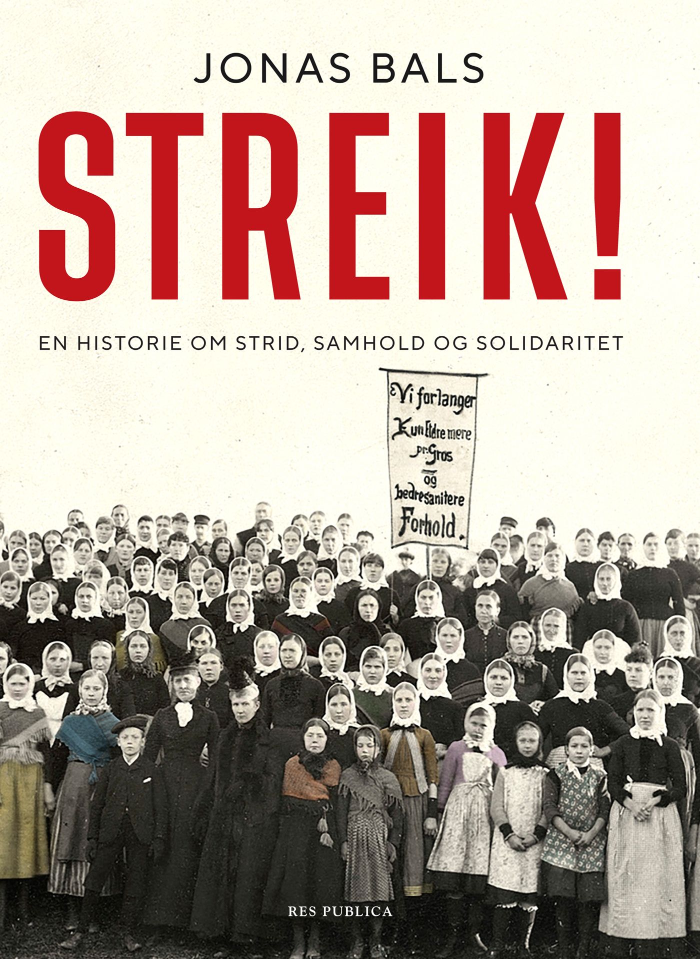 Streik! - en historie om strid, samhold og solidaritet