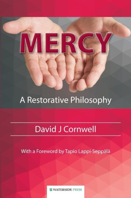 Mercy - A Restorative Philosophy