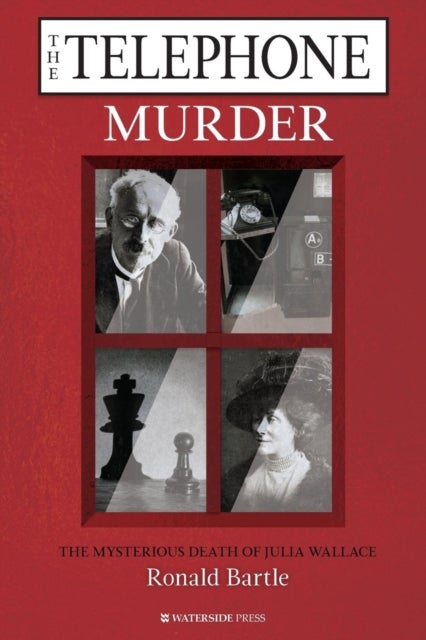 The Telephone Murder - The Mysterious Death of Julia Wallace