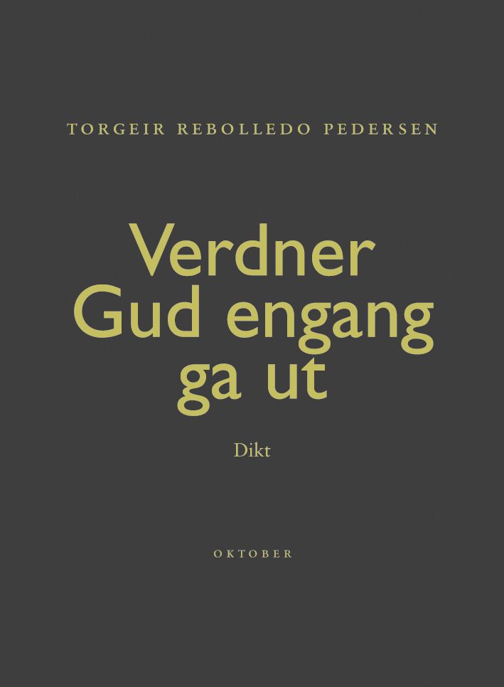 Verdner Gud engang ga ut - dikt