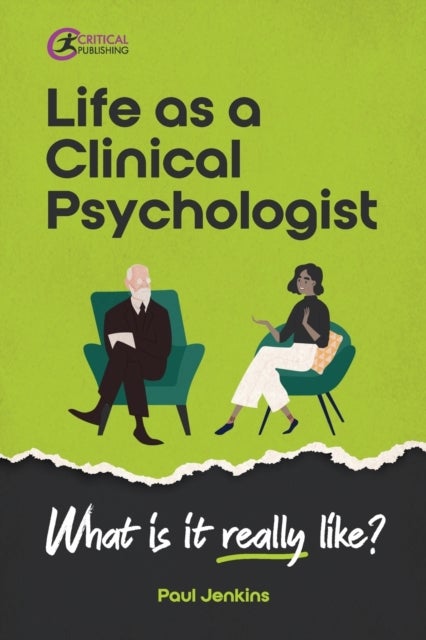 Life as a clinical psychologist - What is it really like?