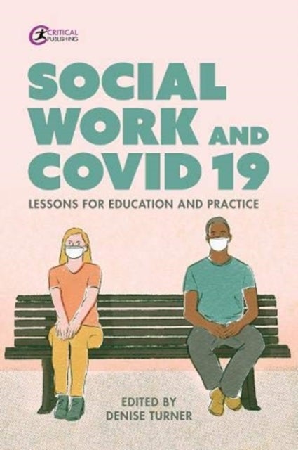 Social Work and Covid-19 - Lessons for Education and Practice