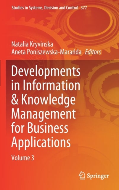 Developments in Information & Knowledge Management for Business Applications - Volume 3