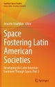 Space Fostering Latin American Societies