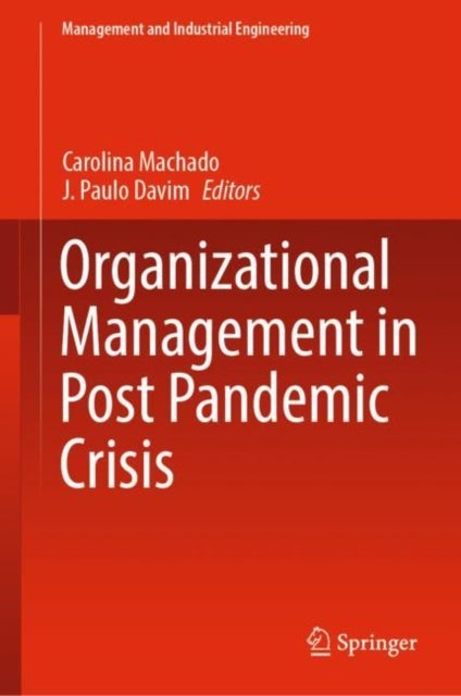 Organizational Management in Post Pandemic Crisis