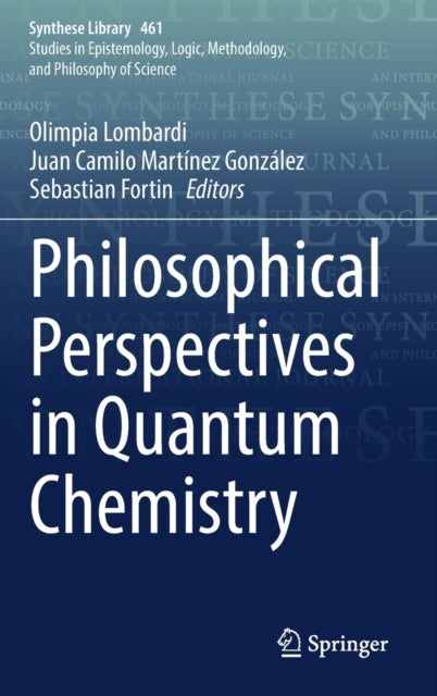 Philosophical Perspectives in Quantum Chemistry
