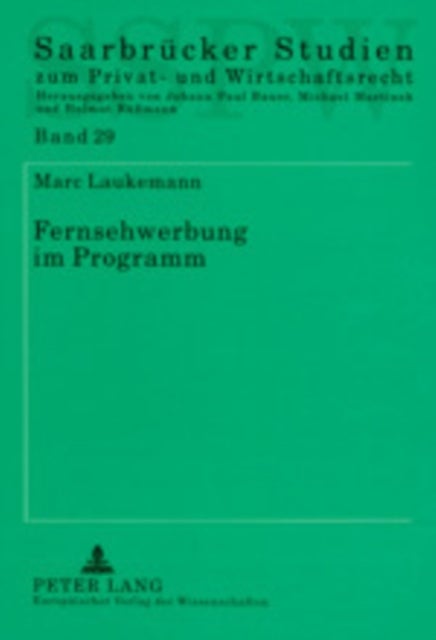 Fernsehwerbung Im Programm - Die Zunehmende Kommerzialisierung Des Fernsehprogramms Im Zeitalter Einer Oekonomisierung Der Aufmerksamkeit ALS Verfassungs-, Wettbewerbs- Und Rundfunkrechtliches Problem