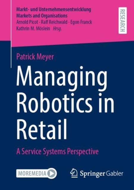 Managing Robotics in Retail - A Service Systems Perspective