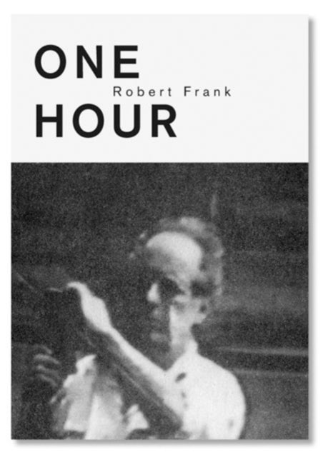 Robert Frank - One Hour