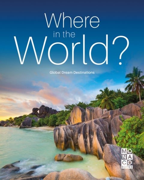 Where in the World? - Global Dream Destinations