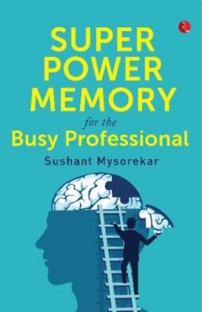 SUPER POWER MEMORY FOR BUSY PROFESSIONAL