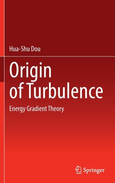 Origin of Turbulence - Energy Gradient Theory