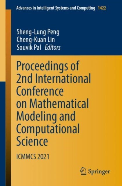 Proceedings of 2nd International Conference on Mathematical Modeling and Computational Science - ICMMCS 2021