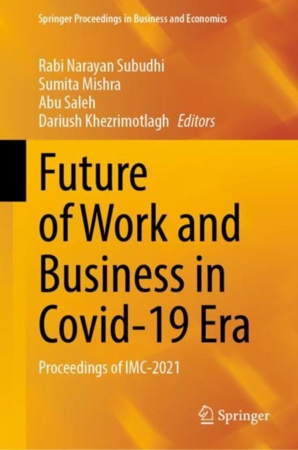 Future of Work and Business in Covid-19 Era - Proceedings of IMC-2021