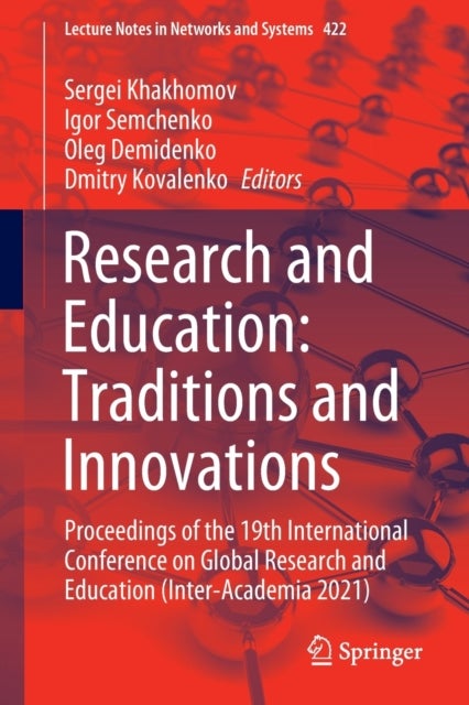 Research and Education - Proceedings of the 19th International Conference on Global Research and Education (Inter-Academia 2021)