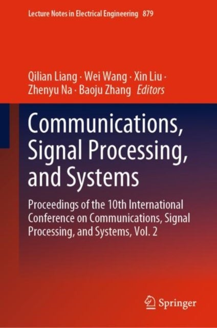 Communications, Signal Processing, and Systems - Proceedings of the 10th International Conference on Communications, Signal Processing, and Systems, Vol. 2