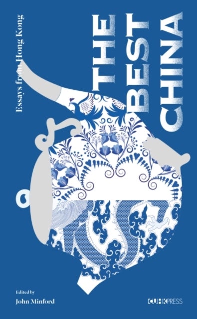 The Best China - Essays from Hong Kong
