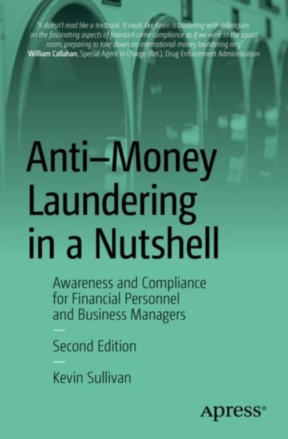 Anti-Money Laundering in a Nutshell - Awareness and Compliance for Financial Personnel and Business Managers