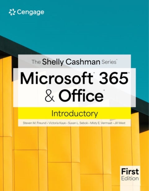 The Shelly Cashman SeriesA¿ MicrosoftA¿ 365A¿ & OfficeA¿ Introductory