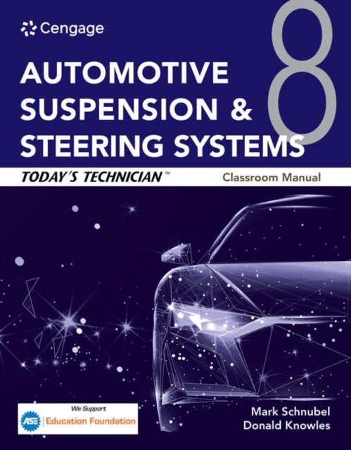 Today''s Technician: Automotive Suspension & Steering Systems, Classroom Manual and Shop Manual