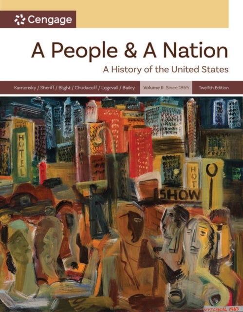 People and a Nation, Volume II: Since 1865 - Volume II: Since 1865