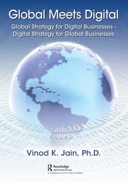 Global Meets Digital - Global Strategy for Digital Businesses - Digital Strategy for Global Businesses
