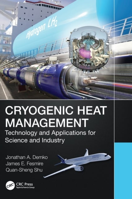 Cryogenic Heat Management - Technology and Applications for Science and Industry
