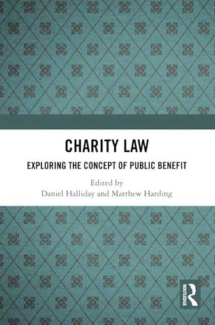 Charity Law - Exploring the Concept of Public Benefit