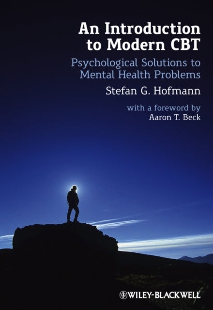 Introduction to Modern CBT - Psychological Solutions to Mental Health Problems