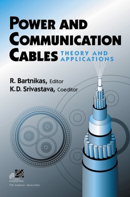 Power and Communication Cables – Theory and Applications