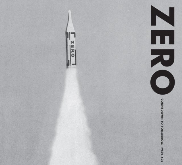 ZERO: Countdown to Tomorrow, 1950s-60s - Countdown to Tomorrow, 1950s - 60s