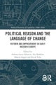 Political Reason and the Language of Change