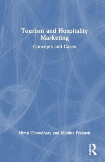 Tourism and Hospitality Marketing - Concepts and Cases