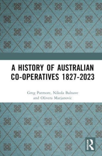 A History of Australian Co-operatives 1827¿2023