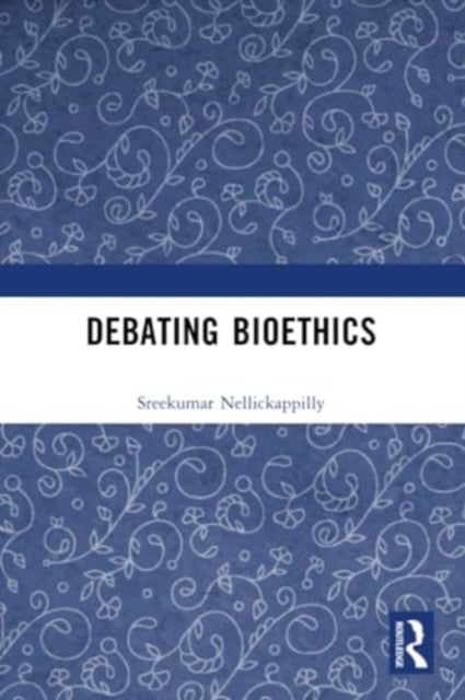 Debating Bioethics