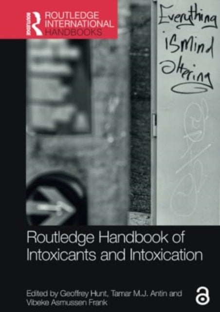 Routledge Handbook of Intoxicants and Intoxication