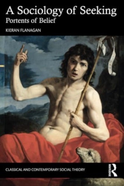 A Sociology of Seeking
