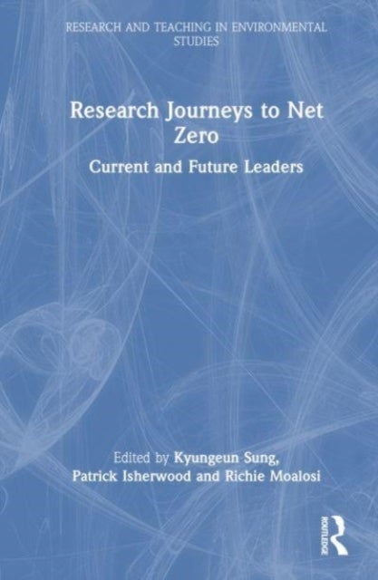 Research Journeys to Net Zero - Current and Future Leaders