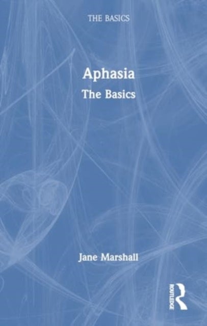 Aphasia - The Basics