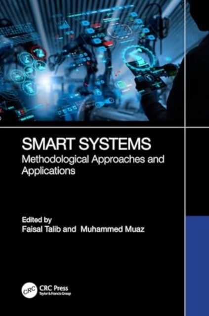 Smart Systems - Methodological Approaches and Applications