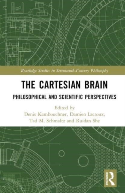 The Cartesian Brain - Philosophical and Scientific Perspectives