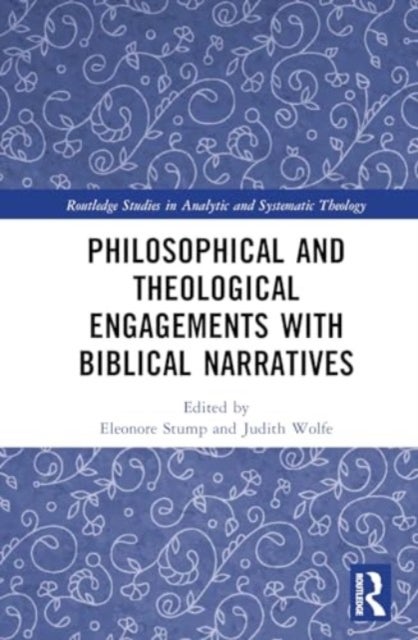 Biblical Narratives and Human Flourishing - Knowledge Through Narrative