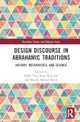 Design Discourse in Abrahamic Traditions