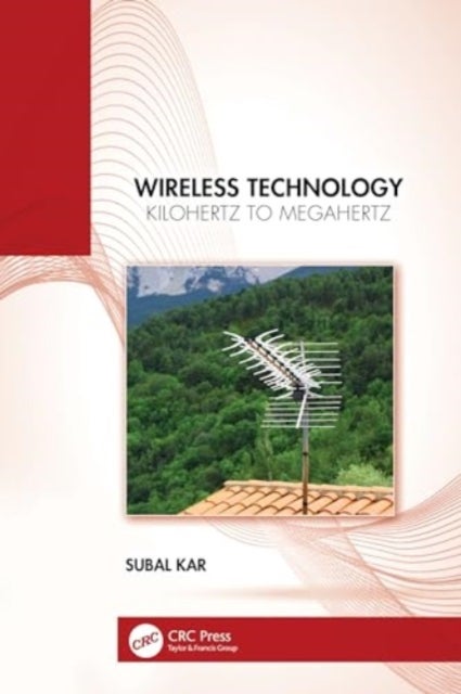 Wireless Technology - Kilohertz to Megahertz