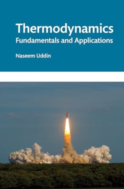 Thermodynamics - Fundamentals and Applications
