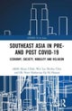 Southeast Asia in Pre- and Post-COVID-19