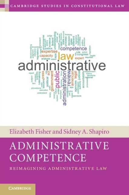 Administrative Competence - Reimagining Administrative Law