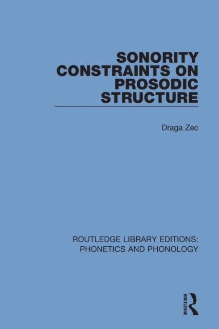 Sonority Constraints on Prosodic Structure