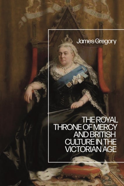 Royal Throne of Mercy and British Culture in the Victorian Age