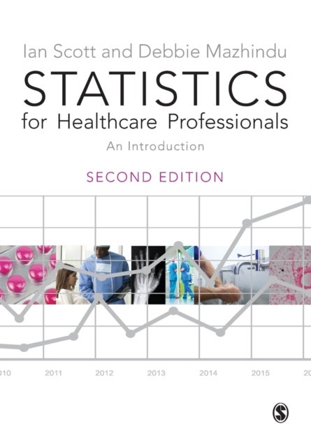 Statistics for Healthcare Professionals - An Introduction